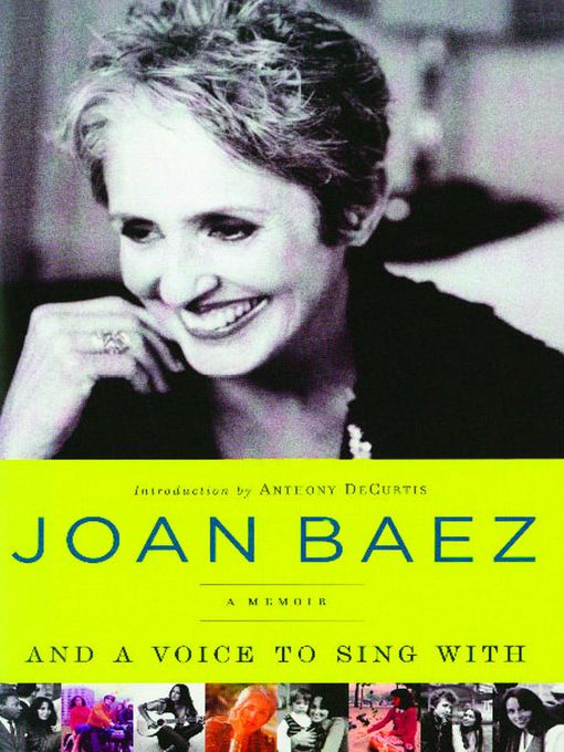 Title details for And a Voice to Sing With by Joan Baez - Wait list